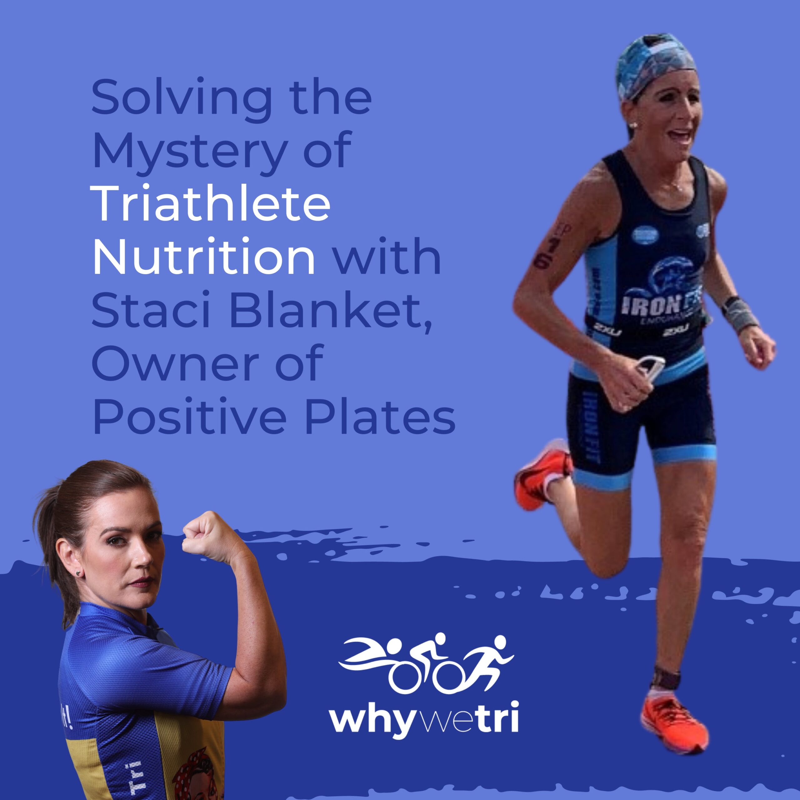 34. Staci Blanket Solving the Mystery of Triathlete Nutrition with the